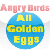 Angry Birds Golden Eggs - All Eggs Angry Birds Golden Eggs - All Eggs